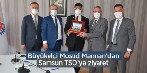 Büyükelçi Mosud Mannan'dan Samsun TSO’ya ziyaret - samsun haber