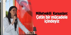 Milletvekili Karaaslan: Çetin bir mücadele içindeyiz - samsun haber