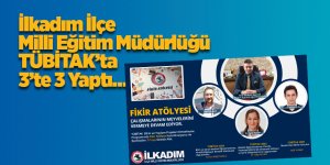 İlkadım İlçe Milli Eğitim Müdürlüğü TÜBİTAK’ta 3’te 3 Yaptı… - samsun haber