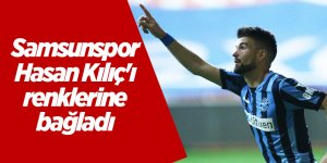Samsunspor Hasan Kılıç'ı renklerine bağladı - samsun haber