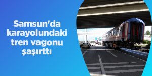 Samsun'da karayolundaki tren vagonu şaşırttı - samsun haber