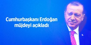 Cumhurbaşkanı Erdoğan müjdeyi açıkladı - samsun haber