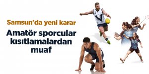 Amatör sporcular kısıtlamalardan muaf - samsun haber