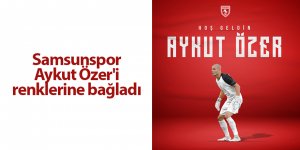 Samsunspor Aykut Özer'i renklerine bağladı - samsun haber
