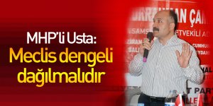 Usta: Meclis dengeli dağılmalıdır