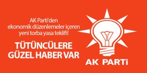 AK Parti'den ekonomik düzenlemeler içeren yeni torba yasa teklifi! - samsun haber