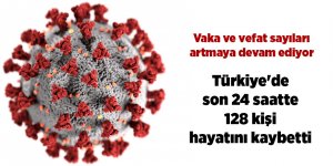 Türkiye'de son 24 saatte 128 kişi hayatını kaybetti - samsun haber