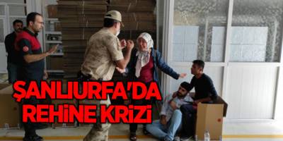 Şanlıurfa'da rehine krizi