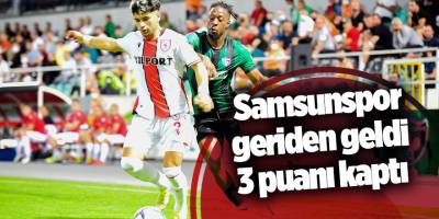 Samsunspor geriden geldi 3 puanı kaptı - samsun haber