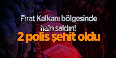 Fırat Kalkanı bölgesinde hain saldırı!  2 polis şehit oldu