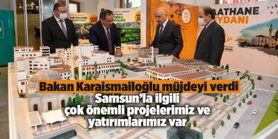 Bakan Karaismailoğlu müjdeyi verdi