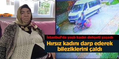 İstanbul'da yaşlı kadın dehşeti yaşadı
