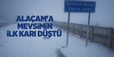 Alaçam'a mevsimin ilk karı düştü - samsun haber