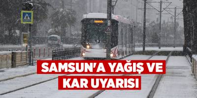 Samsun'a yağış ve kar uyarısı - samsun haber