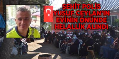 Şehit Polis Yusuf Ceylan’ın evinin önünde helallik alındı - samsun haber