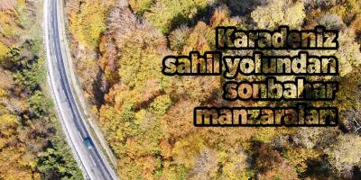 Karadeniz sahil yolundan sonbahar manzaraları