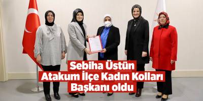 Sebiha Üstün Atakum İlçe Kadın Kolları Başkanı oldu - samsun haber
