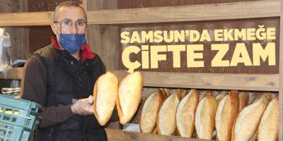 Samsun’da ekmeğe çifte zam - samsun haber