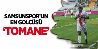 Samsunspor’un en golcüsü ‘Tomane’ - samsun haber