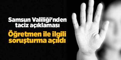 Samsun Valiliği'nden taciz açıklaması