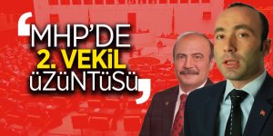 MHP’de 2. vekil üzüntüsü