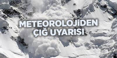Meteorolojiden çığ uyarısı