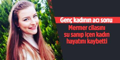 Genç kadının acı sonu