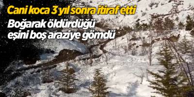 Cani koca 3 yıl sonra itiraf etti