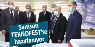 Samsun TEKNOFEST’te hazırlanıyor - samsun haber