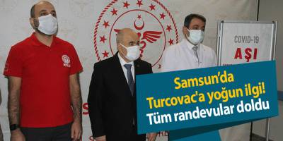 Samsun’da Turcovac'a yoğun ilgi! Tüm randevular doldu - samsun haber