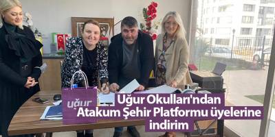 Uğur Okulları'ndan Atakum Şehir Platformu üyelerine indirim