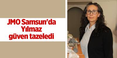 JMO Samsun'da Yılmaz güven tazeledi - samsun haber