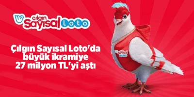 Çılgın Sayısal Loto'da büyük ikramiye 27 milyon TL'yi aştı