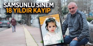 Samsunlu Sinem, 18 yıldır kayıp