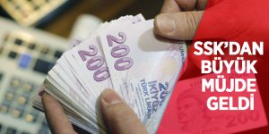 SSK'dan büyük müjde