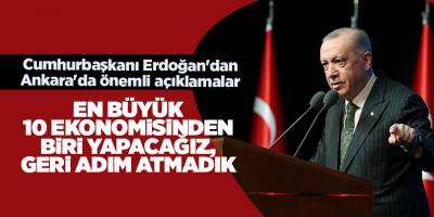 Cumhurbaşkanı Erdoğan'dan Ankara'da önemli açıklamalar