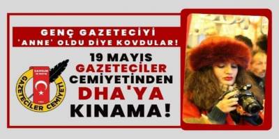 Samsun 19 Mayıs Gazeteciler Cemiyeti'den DHA'YA TEPKİ: BU AYIBI DÜZELTİN!