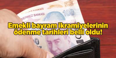 Emekli bayram ikramiyelerinin ödenme tarihleri belli oldu!