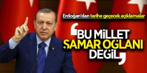 Erdoğan'dan tarihe geçecek açıklamalar