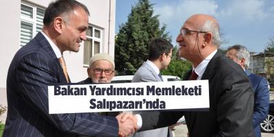 Bakan Yardımcısı Memleketi Salıpazarı’nda - samsun haber