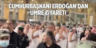 Cumhurbaşkanı Erdoğan'dan Umre ziyareti