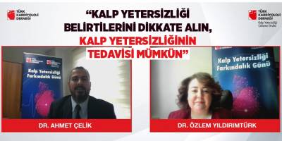 “KALP YETERSİZLİĞİ BELİRTİLERİNİ DİKKATE ALIN, KALP YETERSİZLİĞİNİN TEDAVİSİ MÜMKÜN”