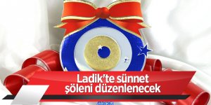 Ladik'te sünnet şöleni düzenlenecek