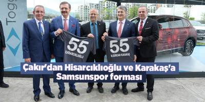 Çakır'dan Hisarcıklıoğlu ve Karakaş'a Samsunspor forması - samsun haber