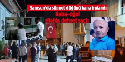 Samsun'da sünnet düğünü kana bulandı