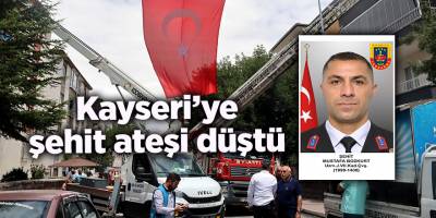 Kayseri’ye şehit ateşi düştü