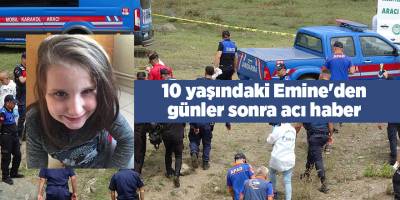 10 yaşındaki Emine'den günler sonra acı haber