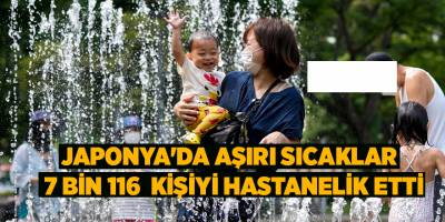 Japonya'da aşırı sıcaklar 7 bin 116 kişiyi hastanelik etti