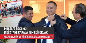 Başkan Şahin ve Bürokratlara Veryansın Etti...