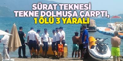 Sürat teknesi tekne dolmuşa çarptı, 1 ölü 3 yaralı